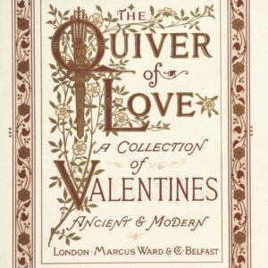 The Quiver of Love